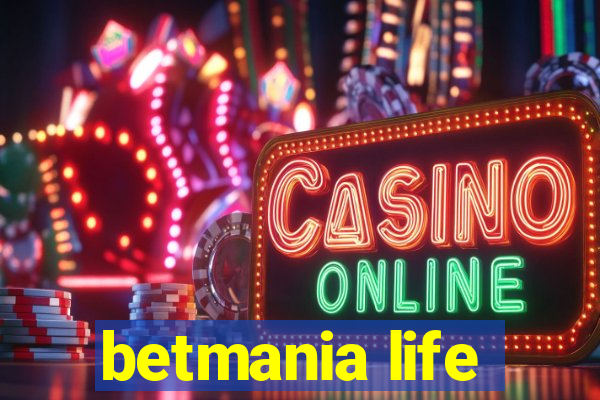 betmania life